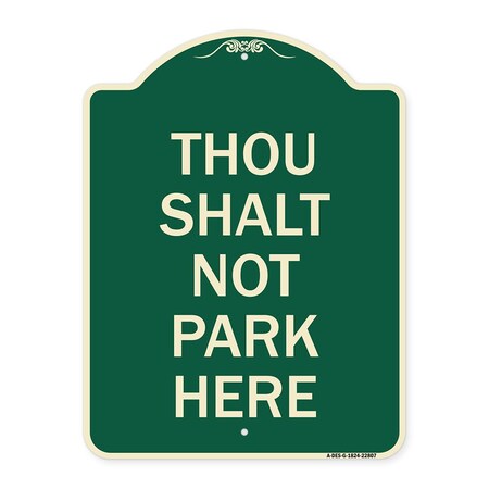Signmission Thou Shalt Not Park Here Heavy-Gauge Aluminum Architectural Sign, 24" x 18", G-1824-22807 A-DES-G-1824-22807